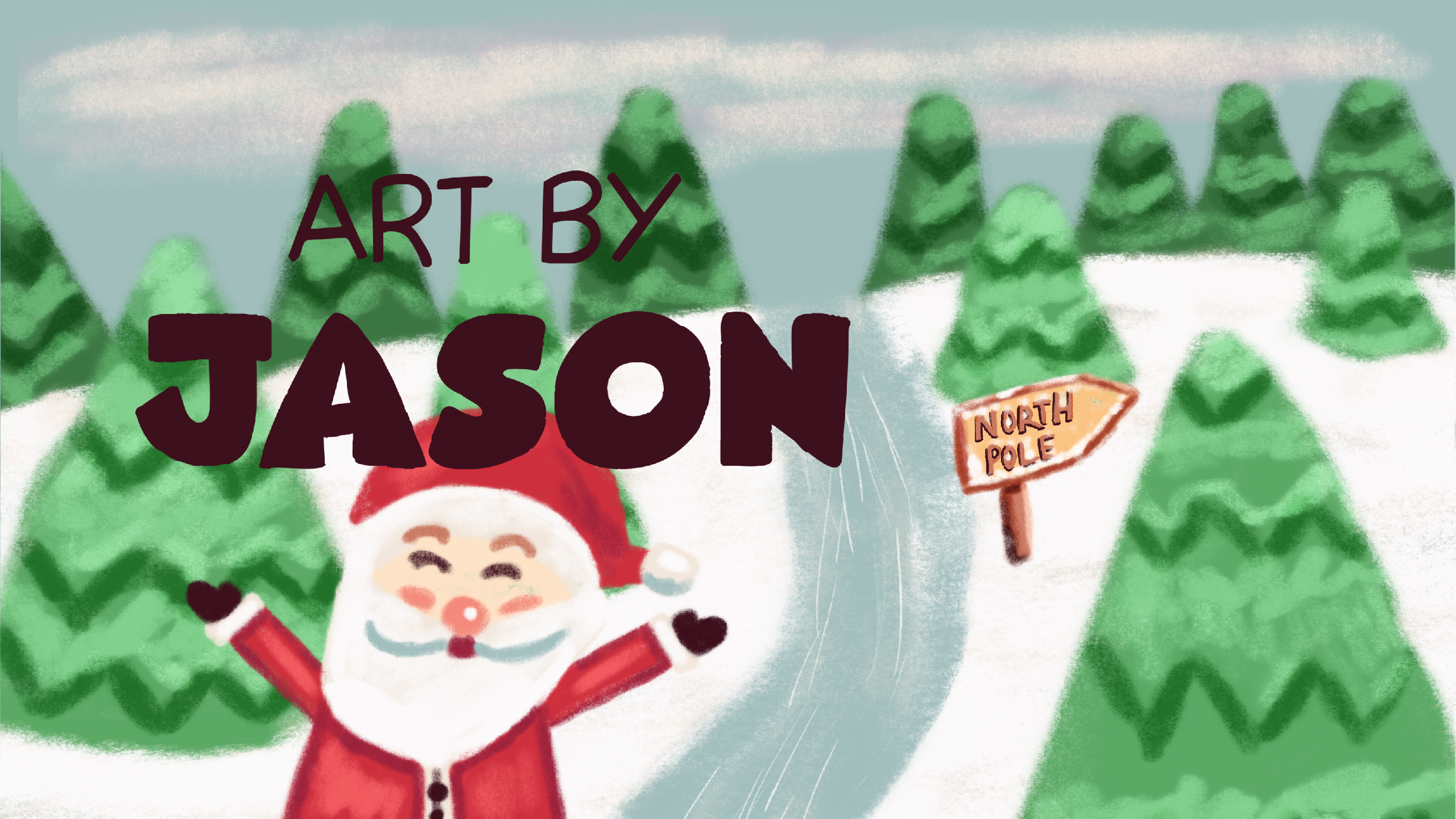 A jolly Santa in red waves his arms on a snowy road flanked by dark green fir trees and a "North Pole" sign; painterly, soft digital illustration in cool blue-greens and reds.